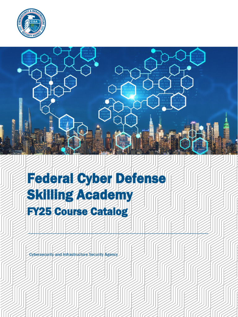 FY25 Cyber Defense Skilling Academy | PDF | Security | Computer Security