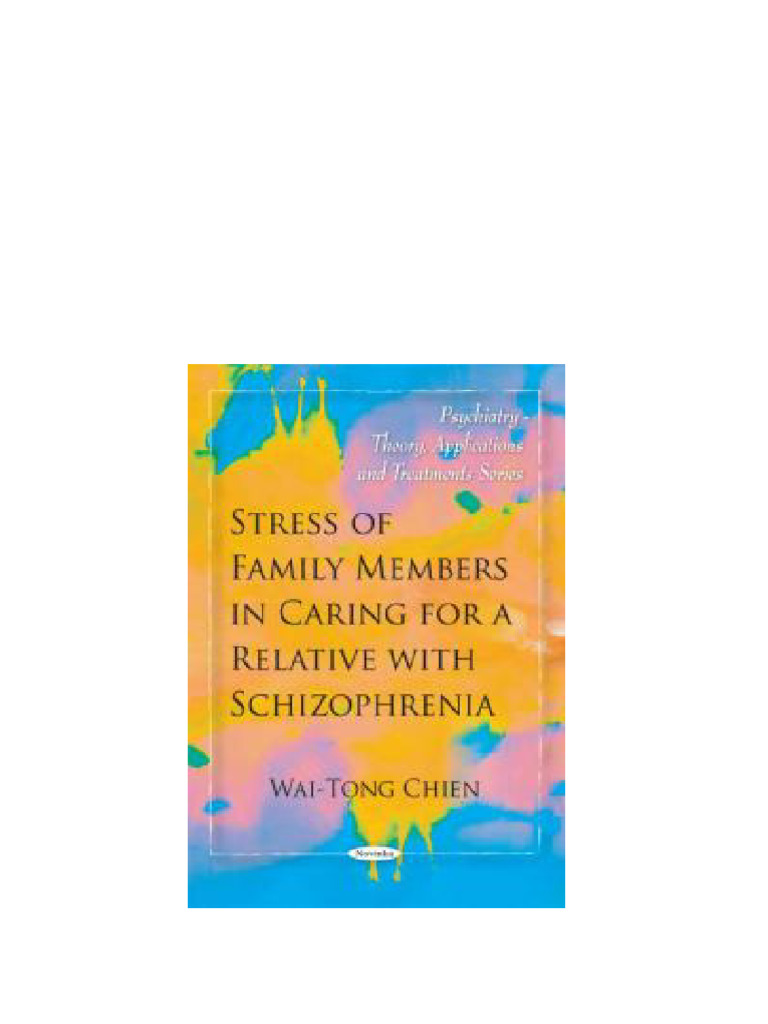 Stress of Family Members in Caring for A Relative with Schizophrenia