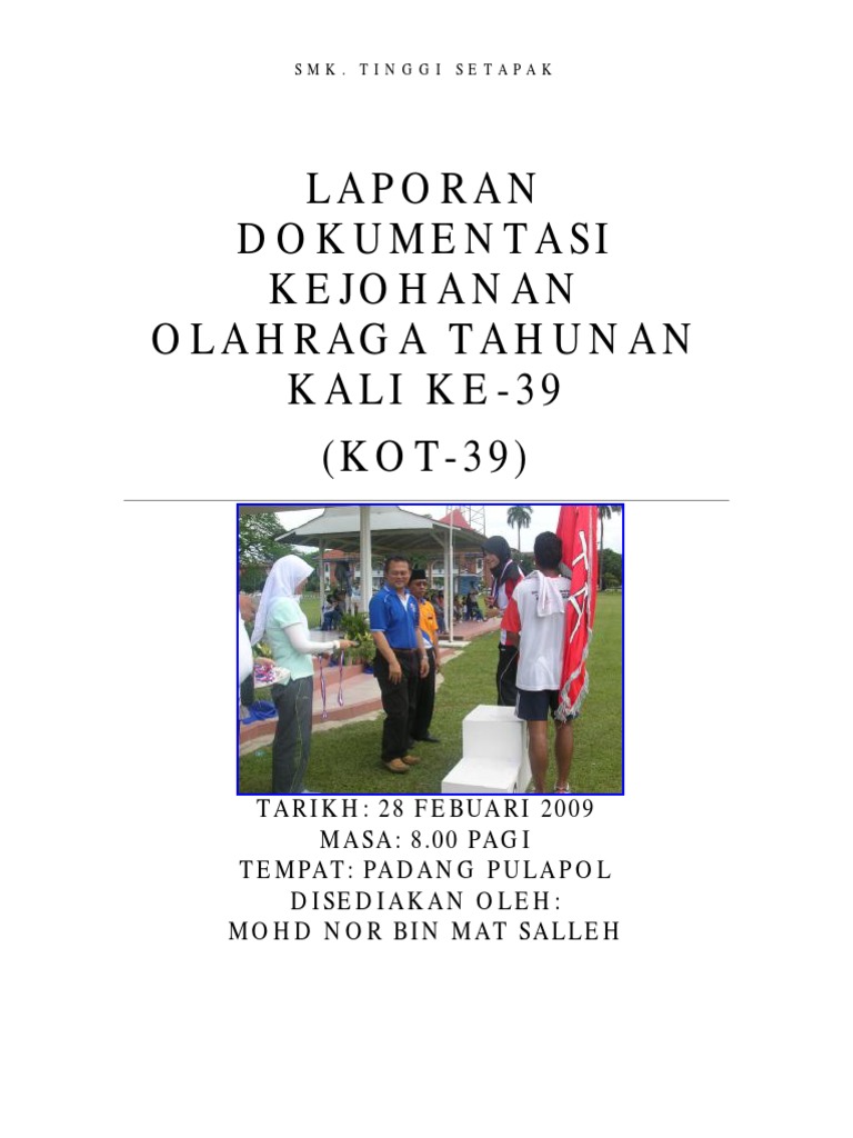 Contoh Laporan Dokumentasi Sukan Tahunan