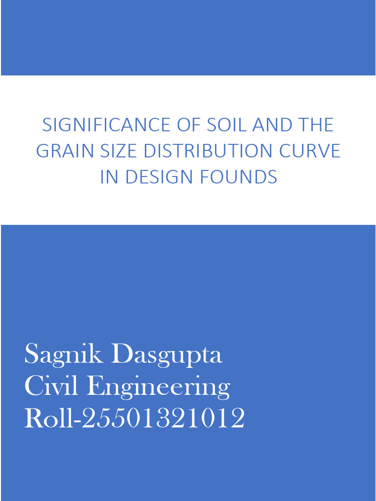Soil Types and Their Role in Foundations | PDF | Sand | Foundation ...