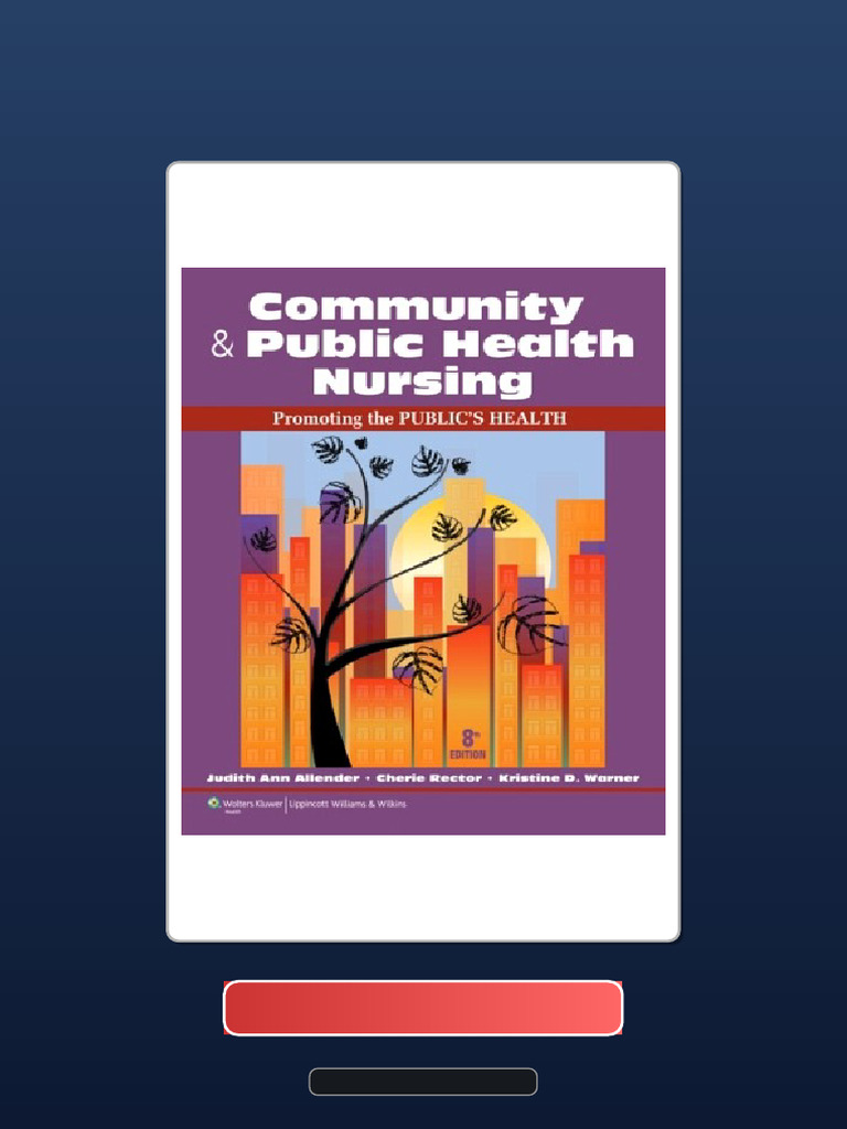 Community and Public Health Nursing Promoting The Publics Health 8th ...