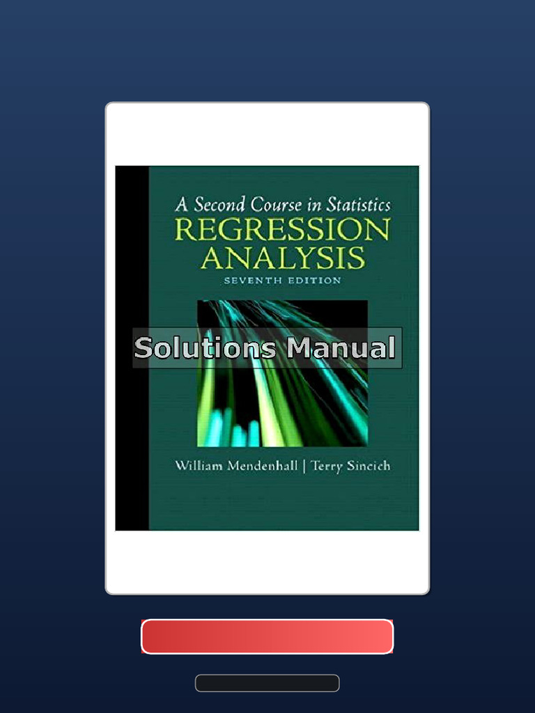 A SECOND COURSE IN STATISTICS REGRESSION ANALYSIS 8TH EDITION BY MENDENHALL AND SINCICH PDF visual data 2