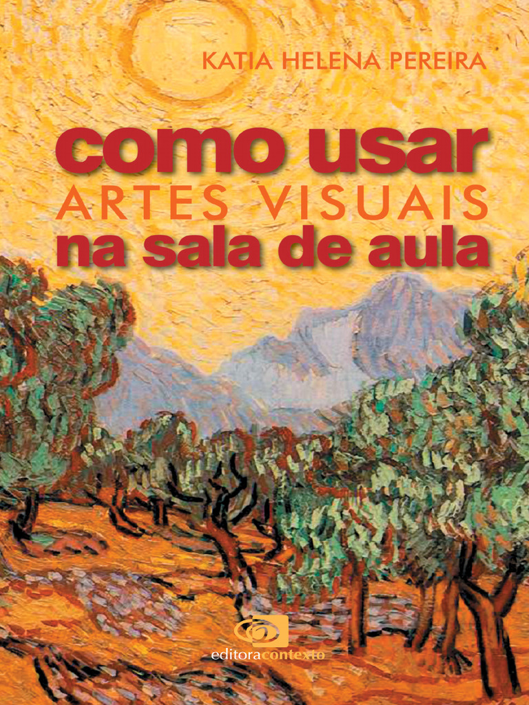 Artes Visuais na Educação: Guia Prático | PDF | Imagem | Pensamento