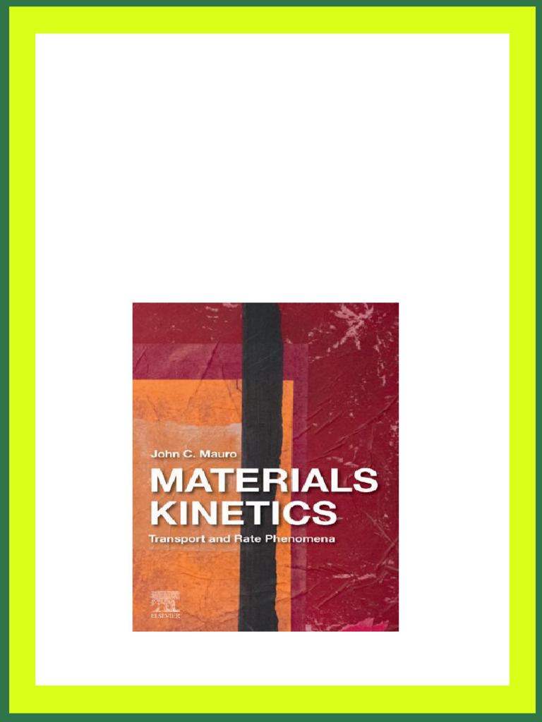 Materials Kinetics John C Mauro download PDF Diffusion Nucleation Materials Kinetics John C Mauro download PDF Diffusion Nucleation