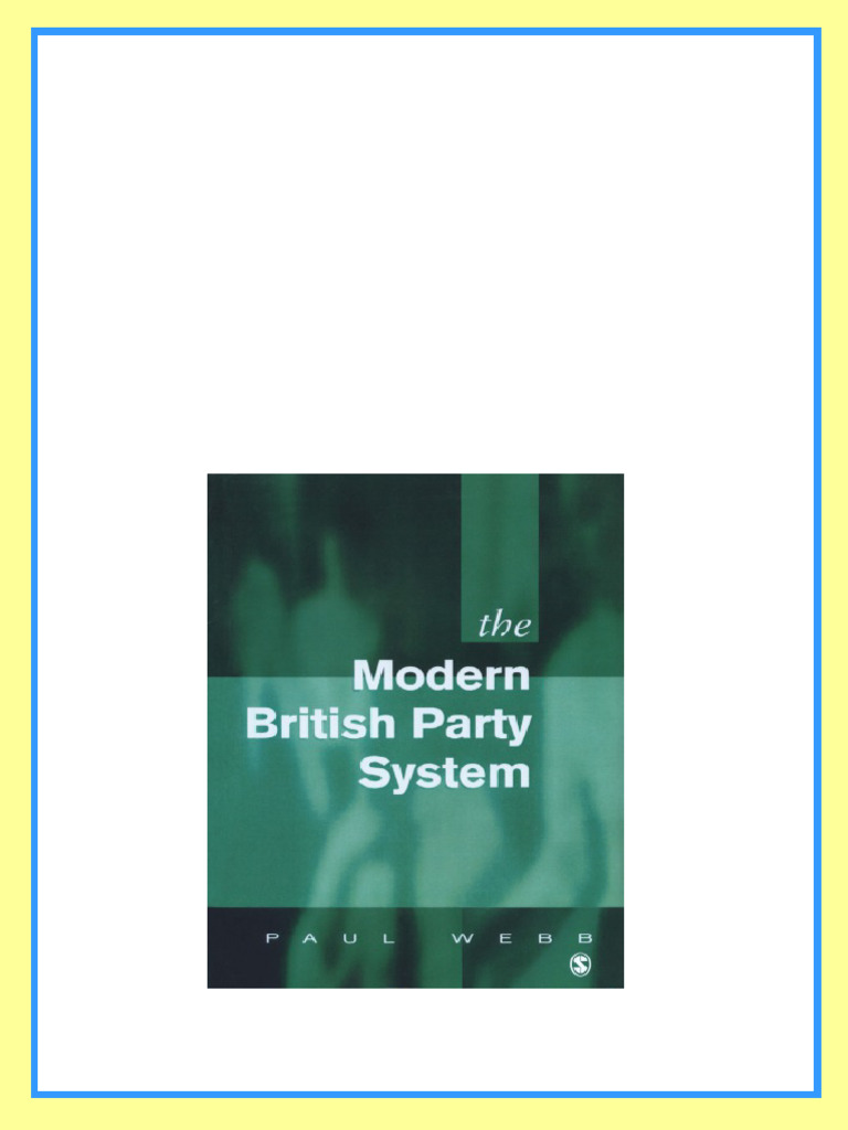 The modern British party system Webb download PDF The modern British party system Webb download PDF
