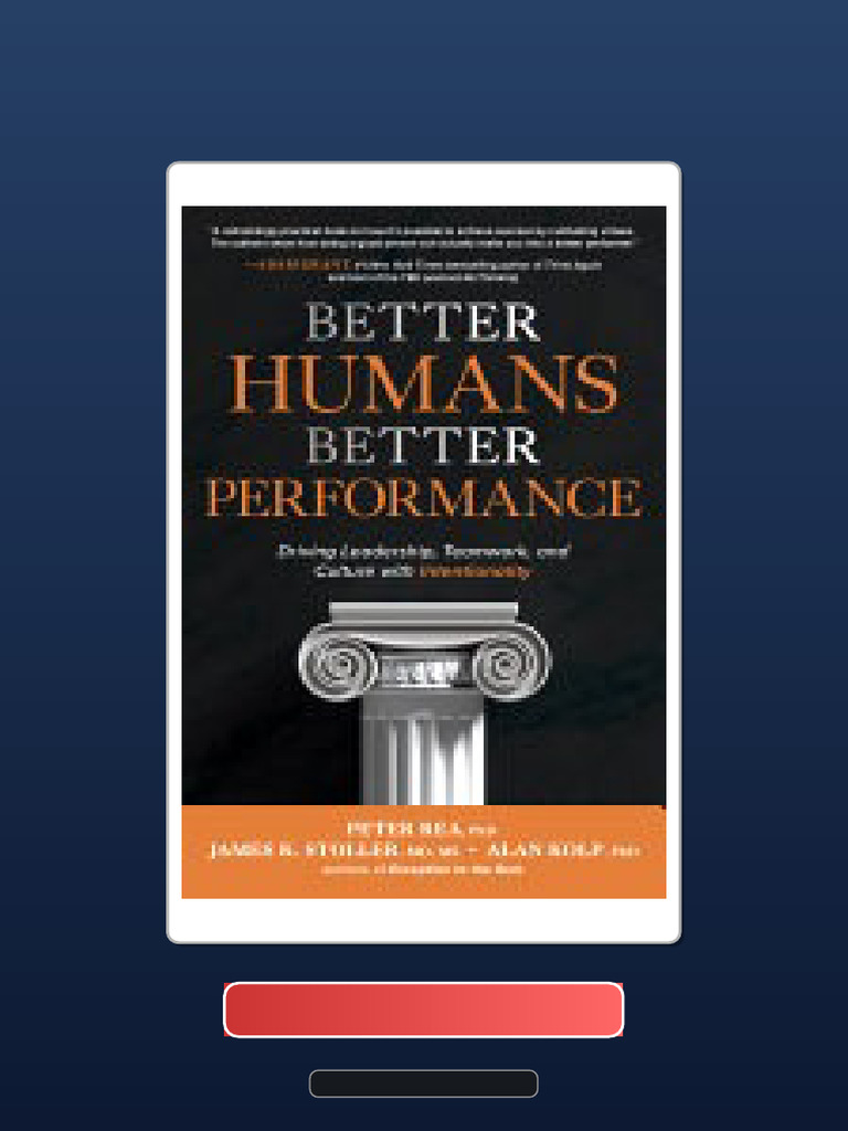 Complete Bundle Better Humans Better Performance Driving Leadership ...