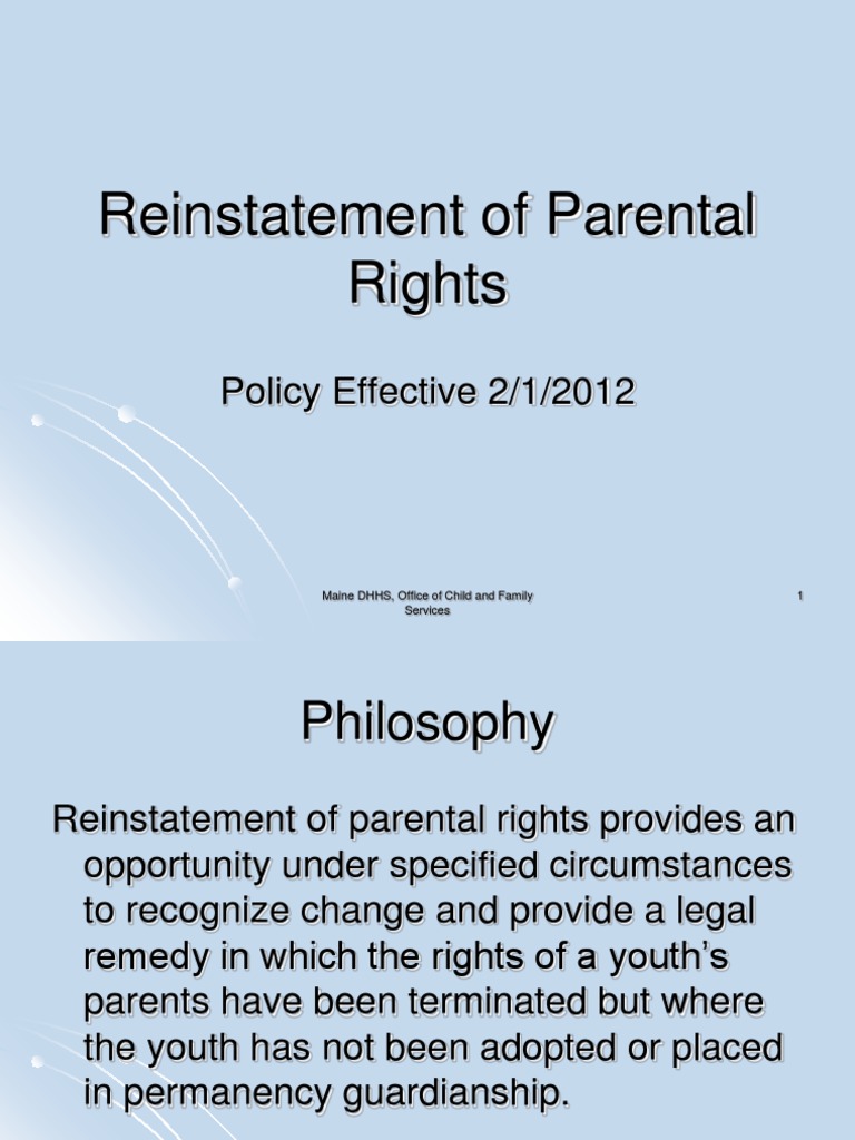 Reinstatement of Parental Rights Presentation Maine DHHS Parent