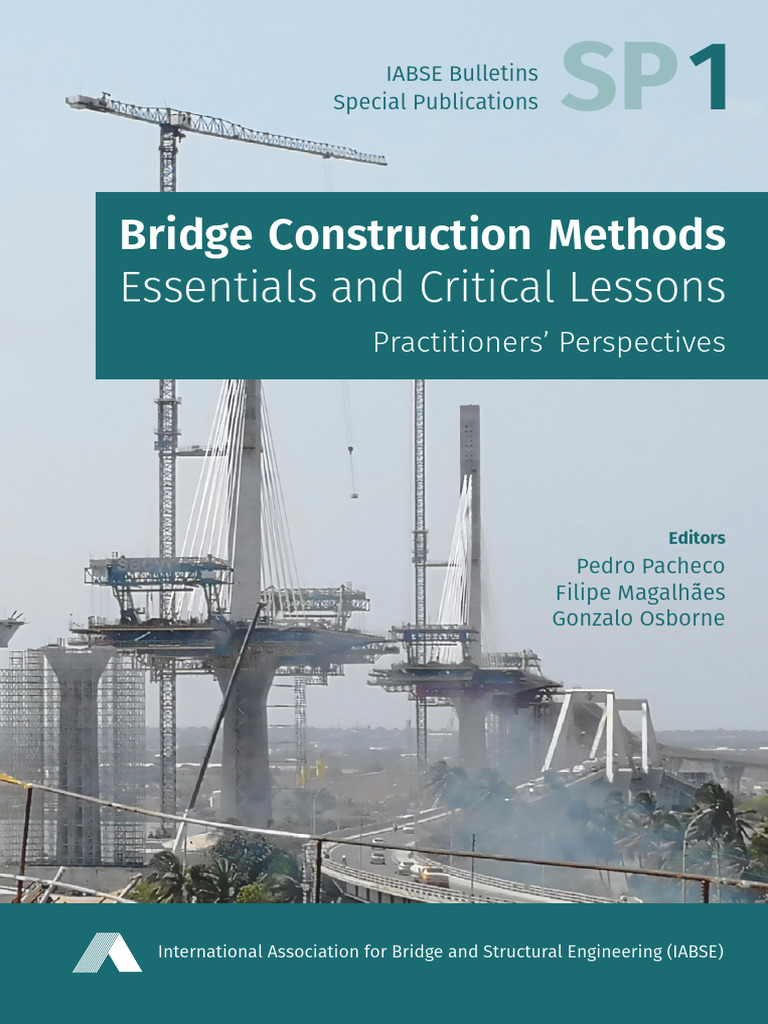 Bridge Construction Insights and Lessons | PDF | Engineering ...