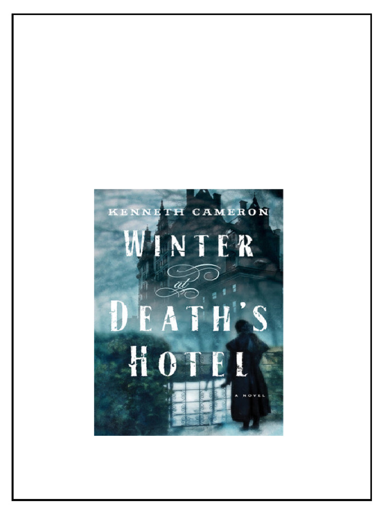 Winter At Deaths Hotel Cameron Kenneth download PDF Project Gutenberg Winter At Deaths Hotel Cameron Kenneth download PDF Project Gutenberg