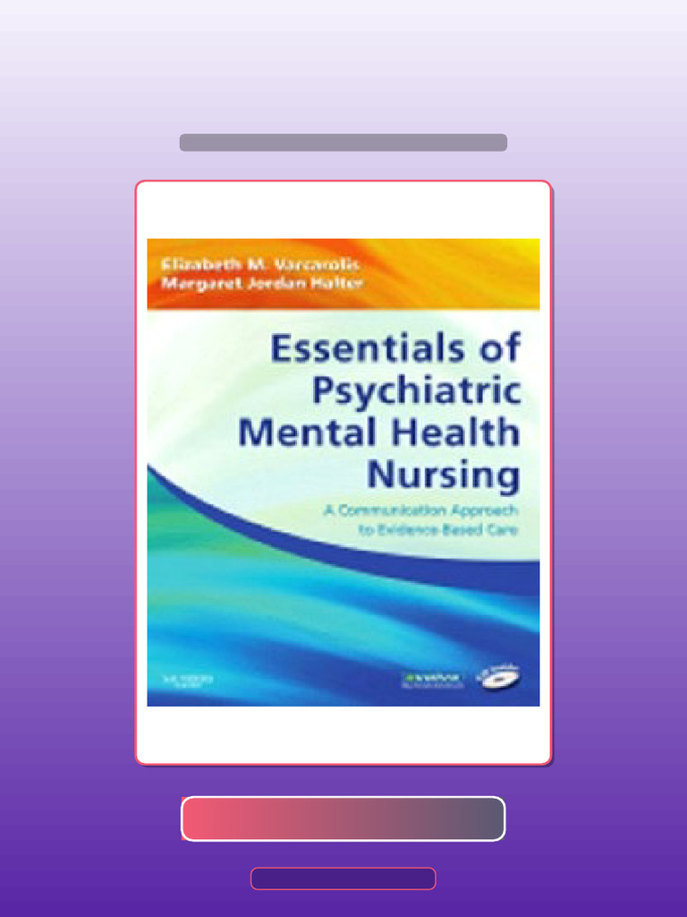 Essentials of Psychiatric Mental Health Nursing A Communication ...