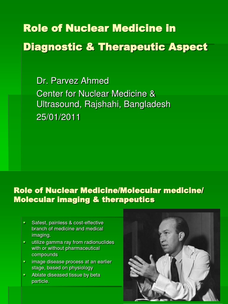 Role of Nuclear Medicine in Diagnostic & Therapeutic Aspect | PDF