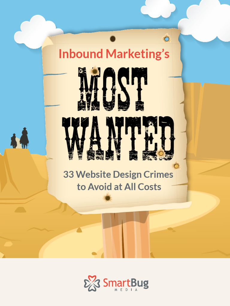 Inbound Marketing's Most Wanted 33 Website Design Crimes To Avoid at ...