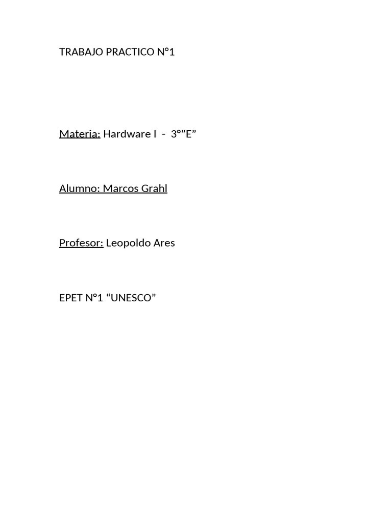 TRABAJO PRACTICO N°1 Marcos Grahl | PDF | Hardware de la computadora ...