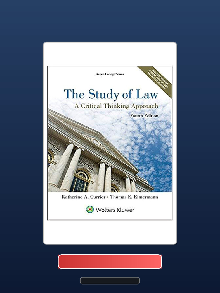 The Study of Law A Critical Thinking Approach Aspen College 4th Edition ...
