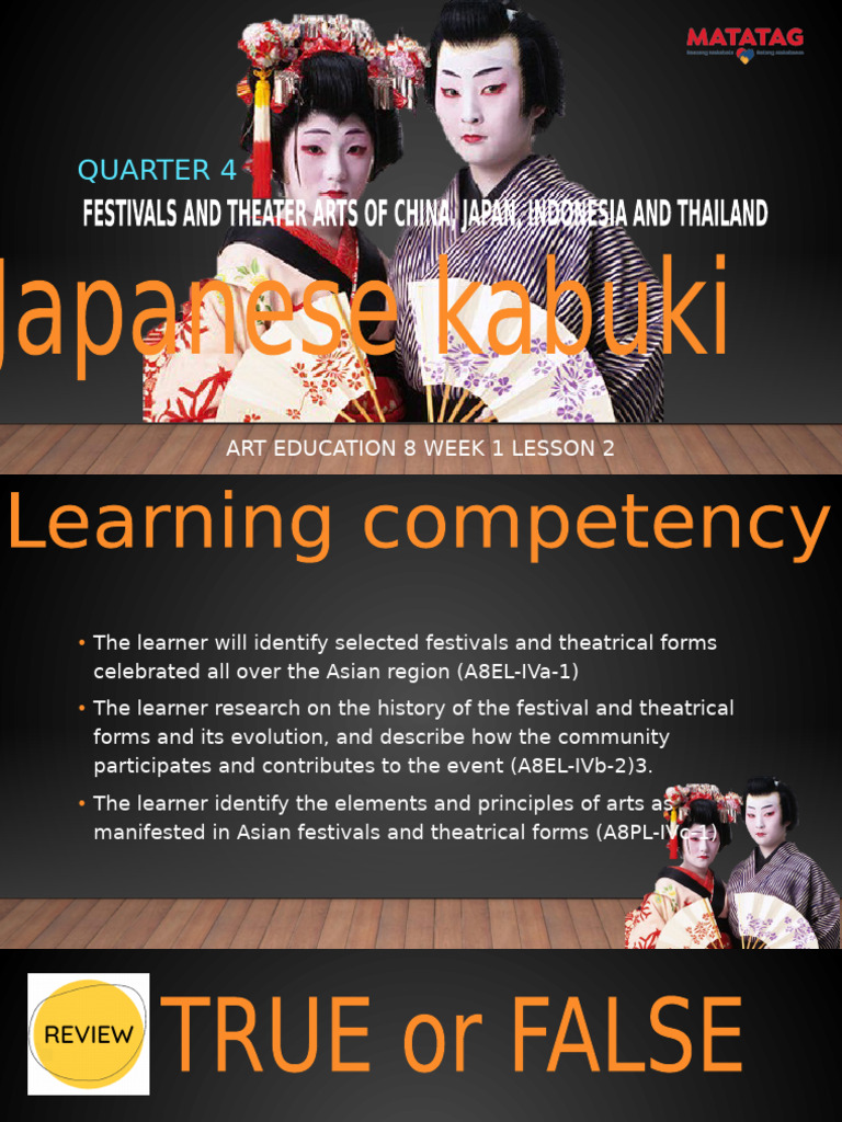 Q4 PPT Arts 8 Lesson 2 Japanese Kabuki | PDF | Theatre | Performing Arts