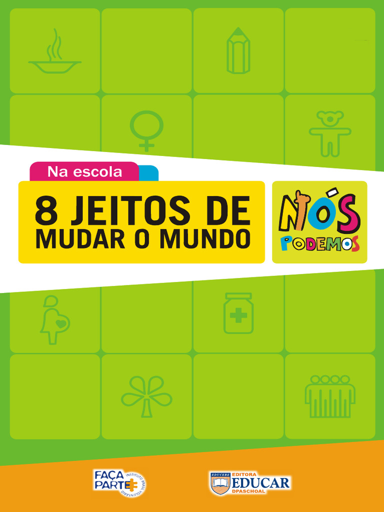 8 Jeitos de Mudar o Mundo na Escola | PDF | Alfabetização | Desperdício