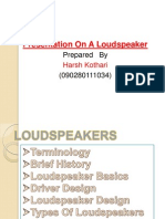 Presentation On A Loudspeaker: Prepared by