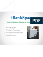 Ibankspace: - Introduction - Product Features - Standard Parameter - Applications