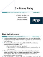 Frame Relay: CCNA 4 Version 3.0 Rick Graziani Cabrillo College