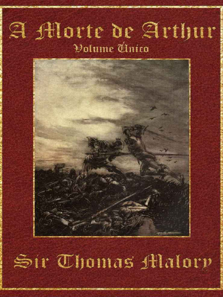 A Morte de Arthur - Volume Único (Thomas Malory) | PDF | Rei Arthur | Le  Morte d'Arthur, image size:768x1024