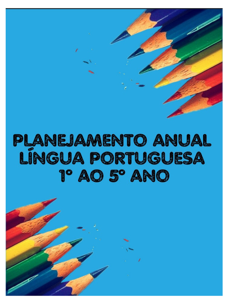 Planejamento ANUAL 1º Ao 5º Ano LÍNGUA PORTUGUESA | PDF