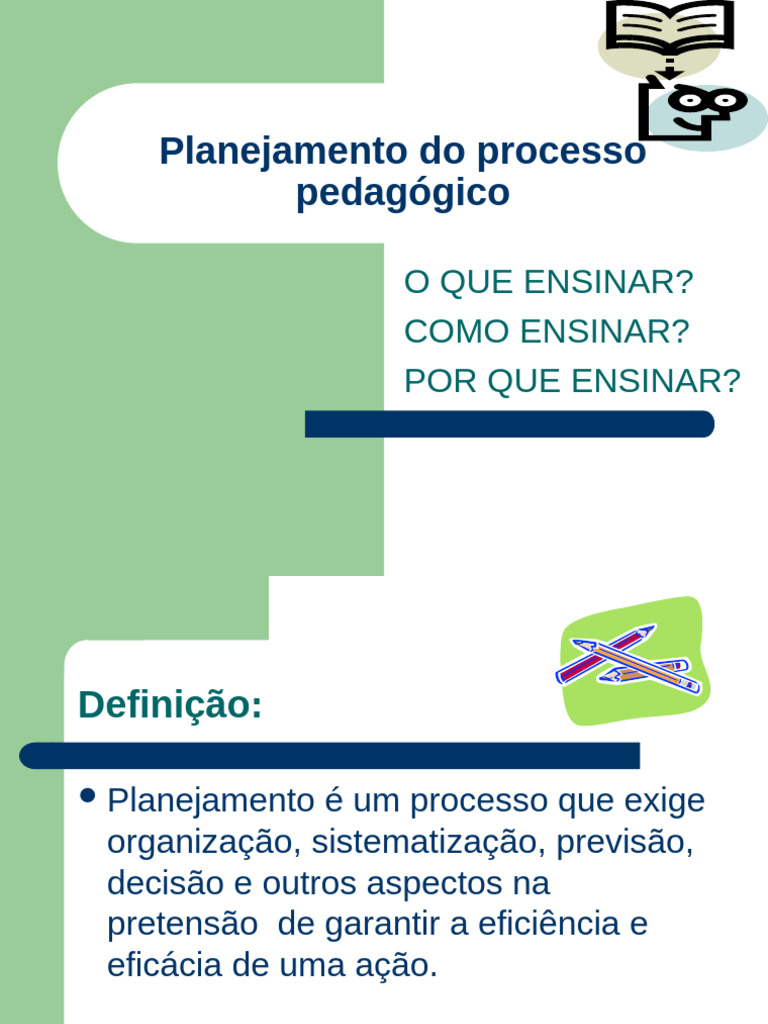 5º Slide - Planejamento Do Processo Pedagógico | PDF | Pedagogia ...