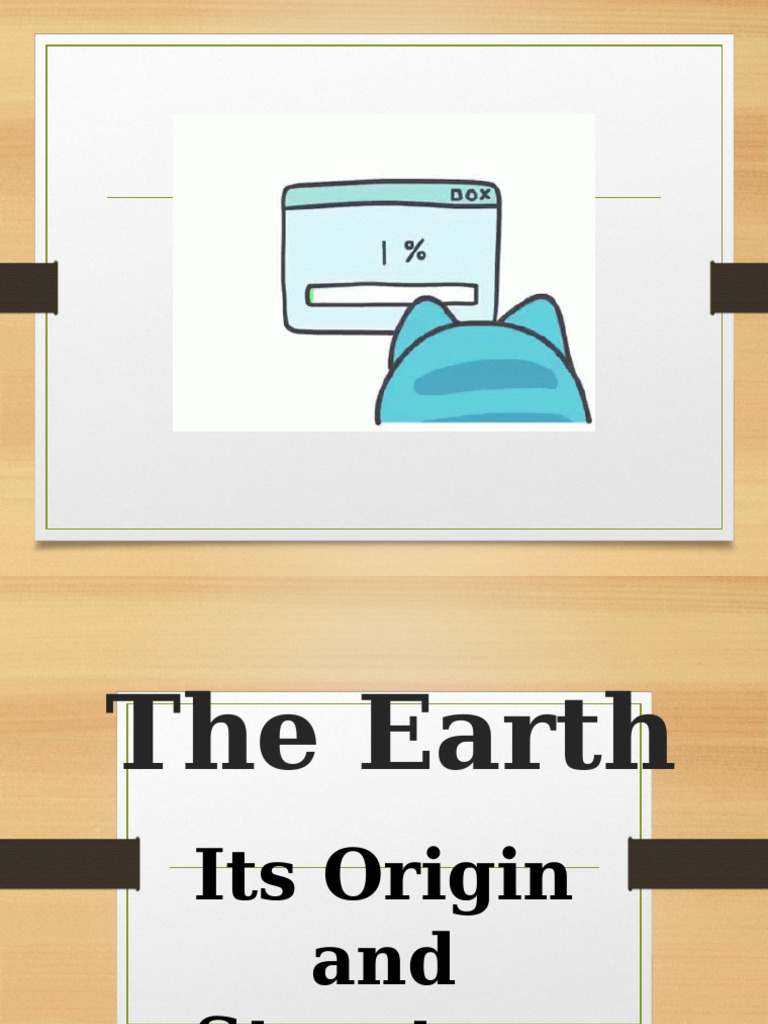 Earth's Origin and Structure Explained | PDF | Earth | Earth Sciences