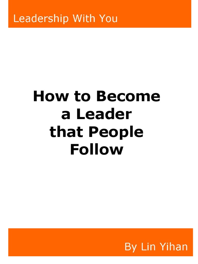 Become A Leader That People Follow | PDF