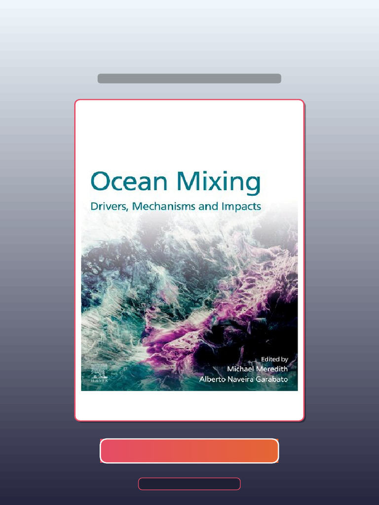 Real Test Bank Ocean Mixing Drivers Mechanisms and Impacts Michael Paul ...
