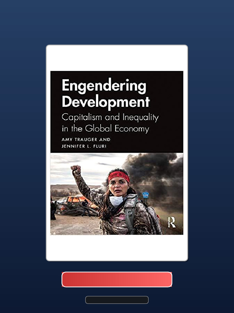Engendering Development Capitalism and Inequality in The Global Economy ...