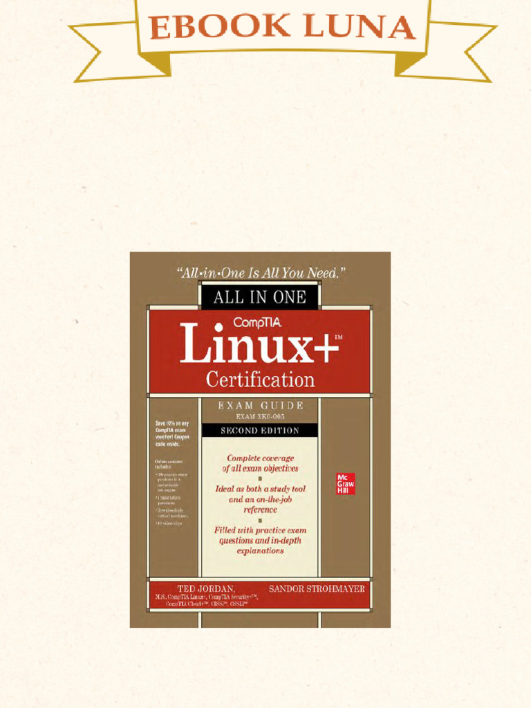 Comptia Linux+ Certification. Exam Guide 2 (Exam Xk0-005) Edition Ted ...