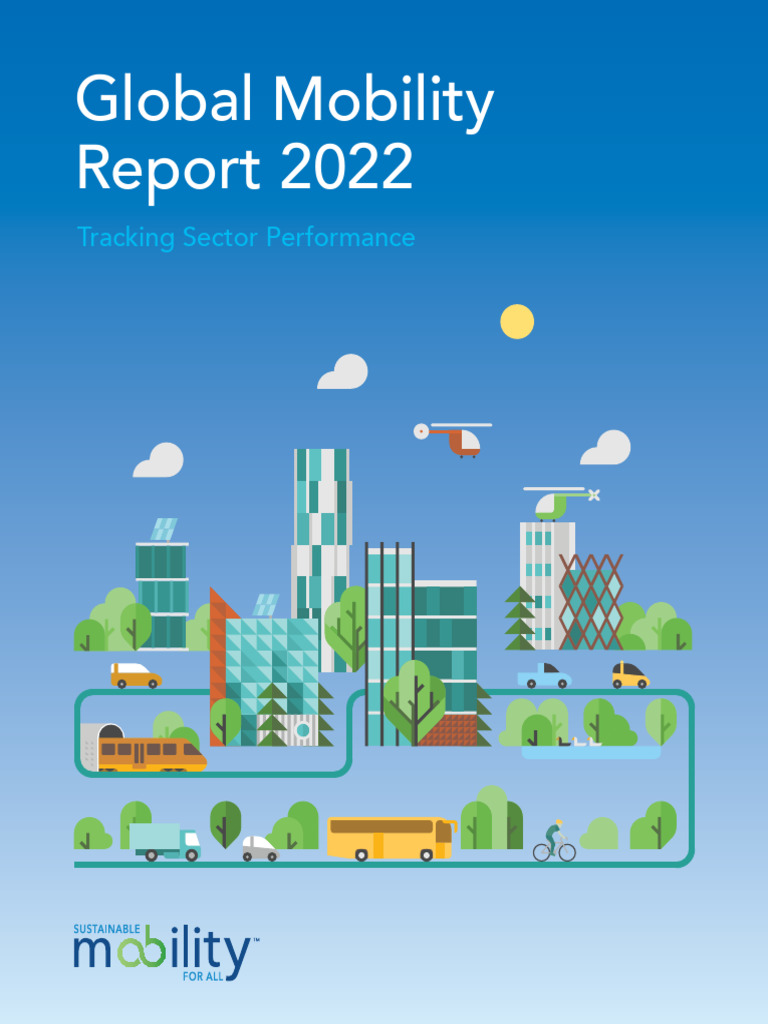 Global Mobility Report 2022 Overview | PDF | Sustainable Transport ...