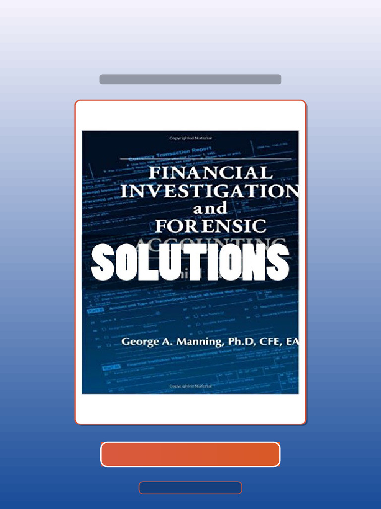Financial Investigation and Forensic Accounting 3 Ed Manning Ebook and TestBank Bundle Official ...