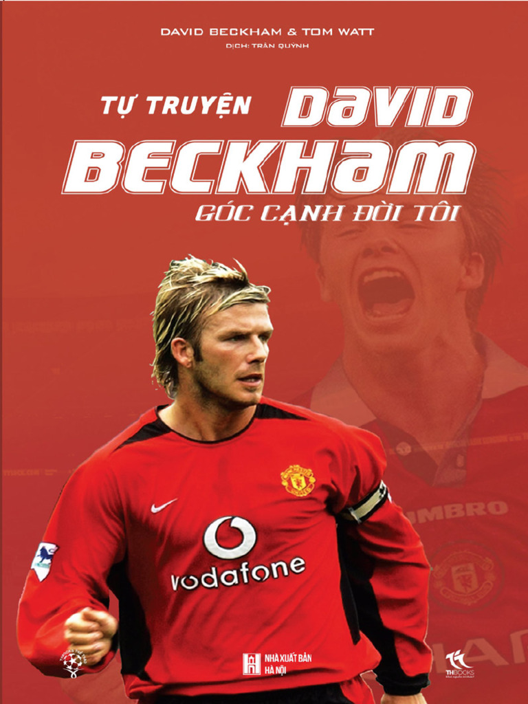 David Beckham - Góc C NH Đ I Tôi - Tom Watt & David Beckham | PDF