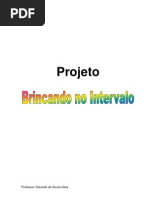 Projeto Brincando No Intervalo