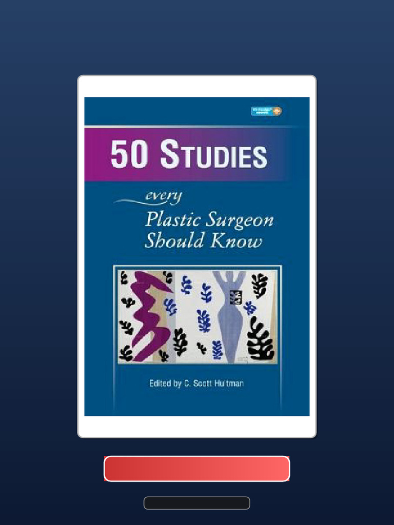 50 Studies Every Plastic Surgeon Should Know Test Bank Available ...