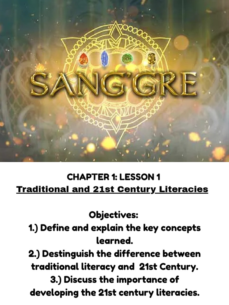 Group 1 TRADITIONAL AND 21ST CENTURY | PDF | Literacy | Knowledge