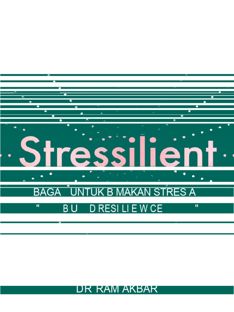 Stresilient-Cara Mengatasi Stres Dan Membangun Ketahanan-Resilience Id ...
