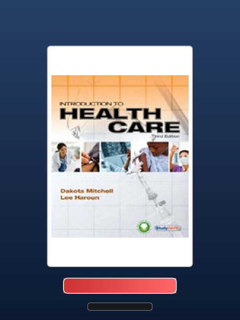 Introduction To Health Care 3rd Edition Mitchell Ebook and TestBank Bundle Test Bank Available ...