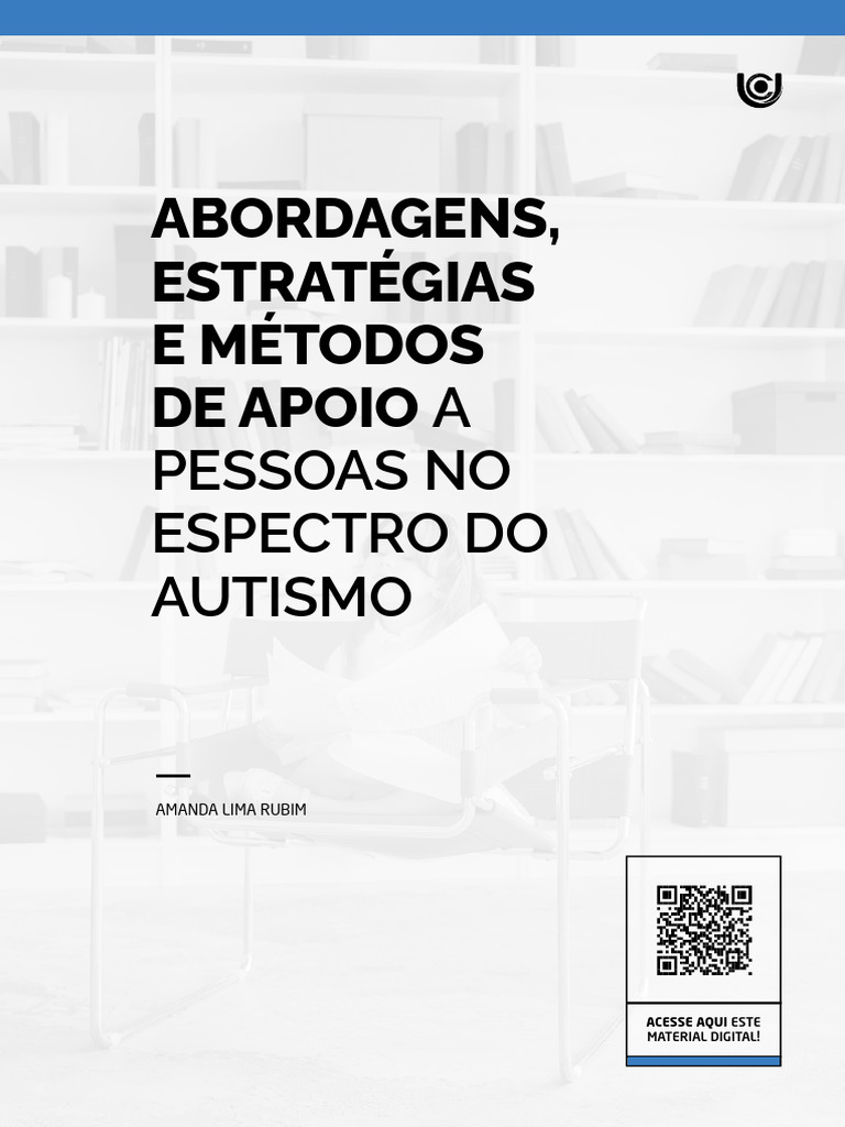 Abordagens, Estratégias e Métodos de Apoio A Pessoas No Espectro Do ...