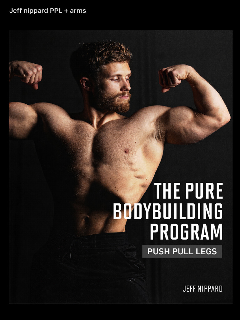 Jeff Nippard PPL Workout Routine | PDF | Musculoskeletal System | Limbs ...