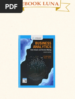 Ebook PDF) Business Analytics: Data Analysis & Decision