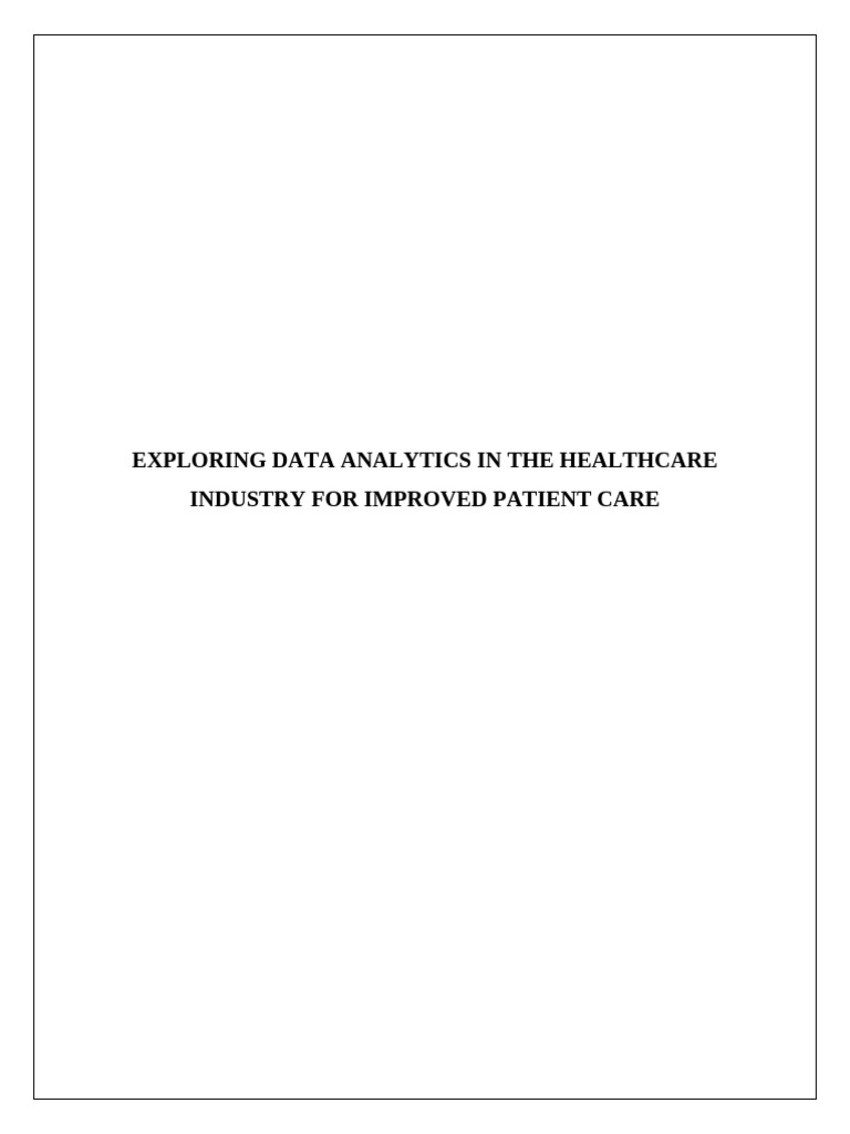 Exploring Data Analytics in The Healthcare Industry For Improved ...