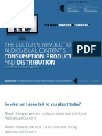 The Cultural Revolution in Audiovisual Content'S Consumption, Production and Distribution