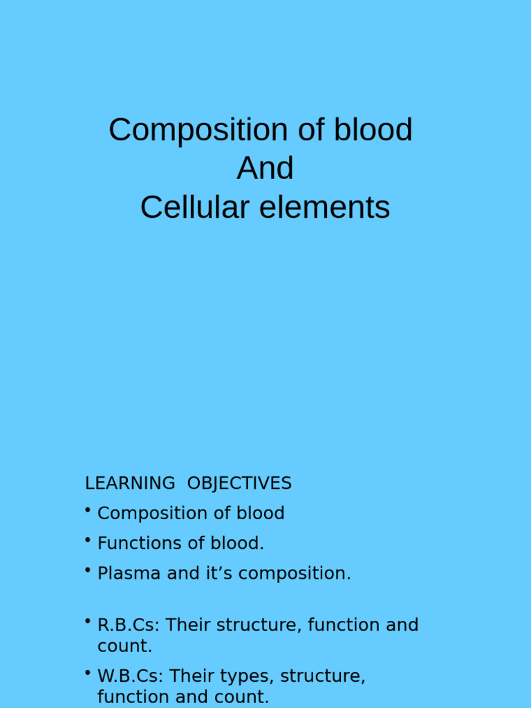 PHYSIO Composition of Blood and Cellular Elements | PDF | Blood | Blood ...