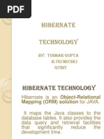 Hibernate Technology: By: Tushar Gupta B.Tech (Cse) Gtbit