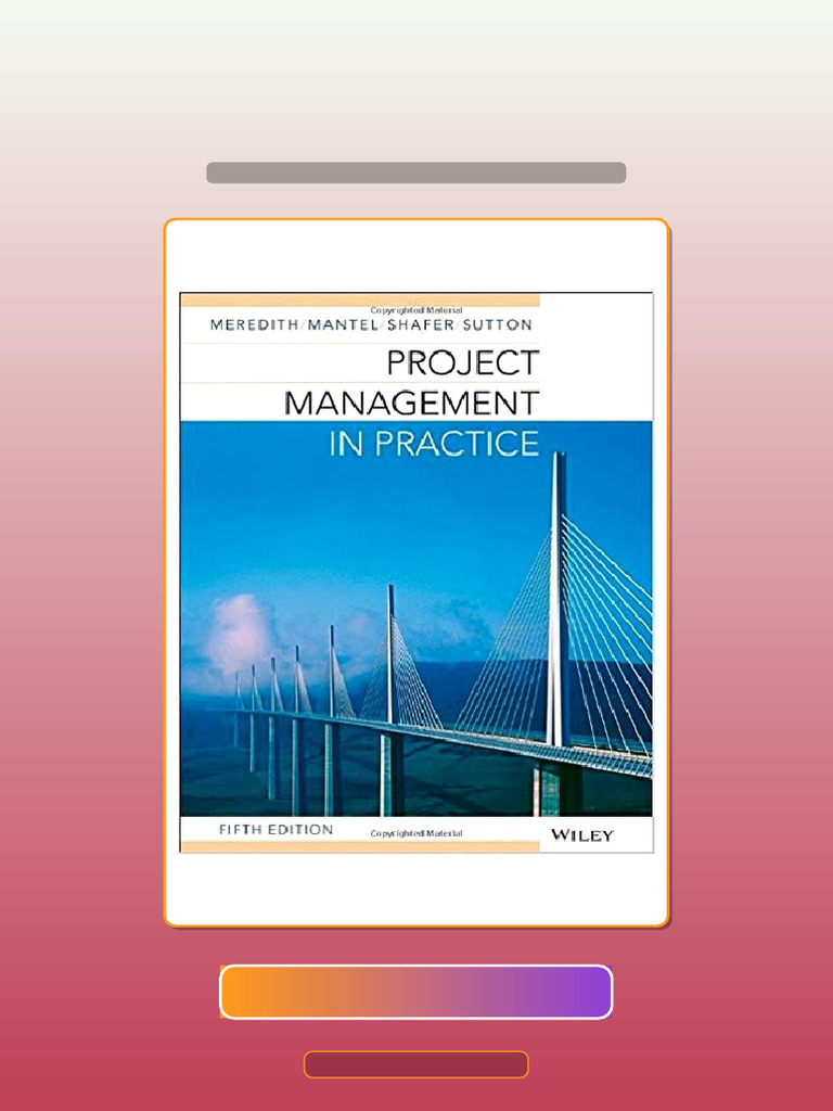 Project Management in Practice 5th Edition by Jack R Meredith | PDF ...