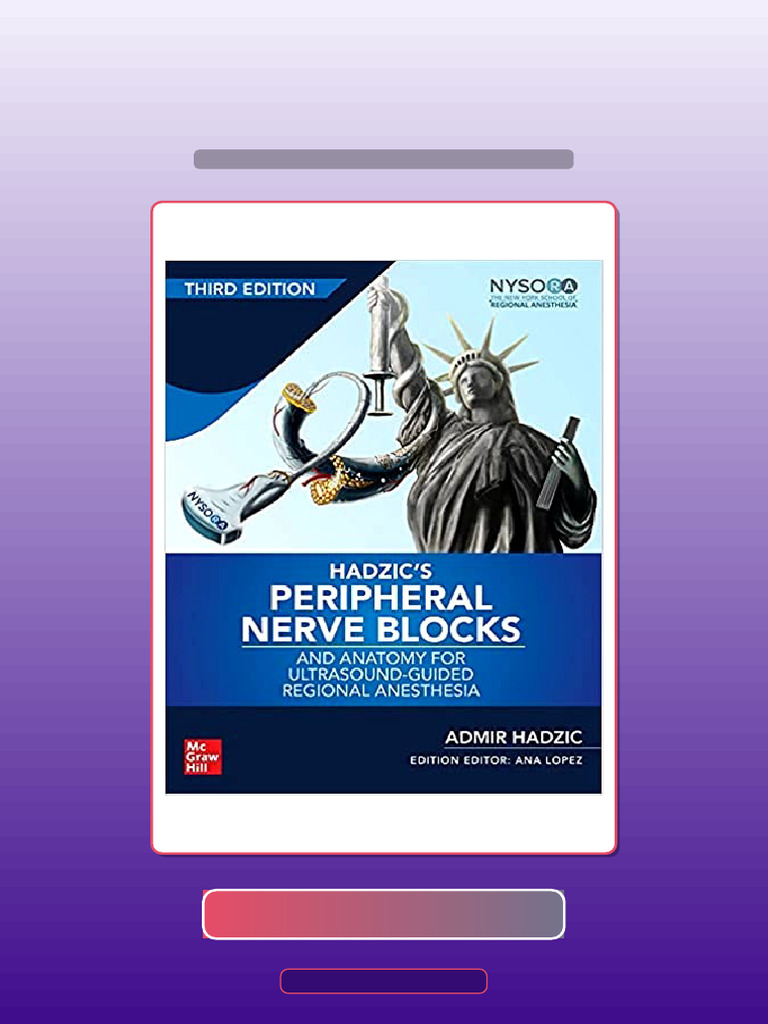 Hadzic S Peripheral Nerve Blocks and Anatomy For