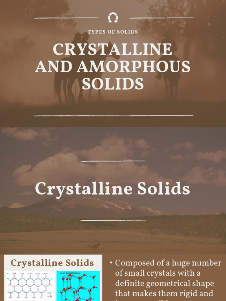 Types of Crystalline and Amorphous Solids | PDF | Crystal | Ion