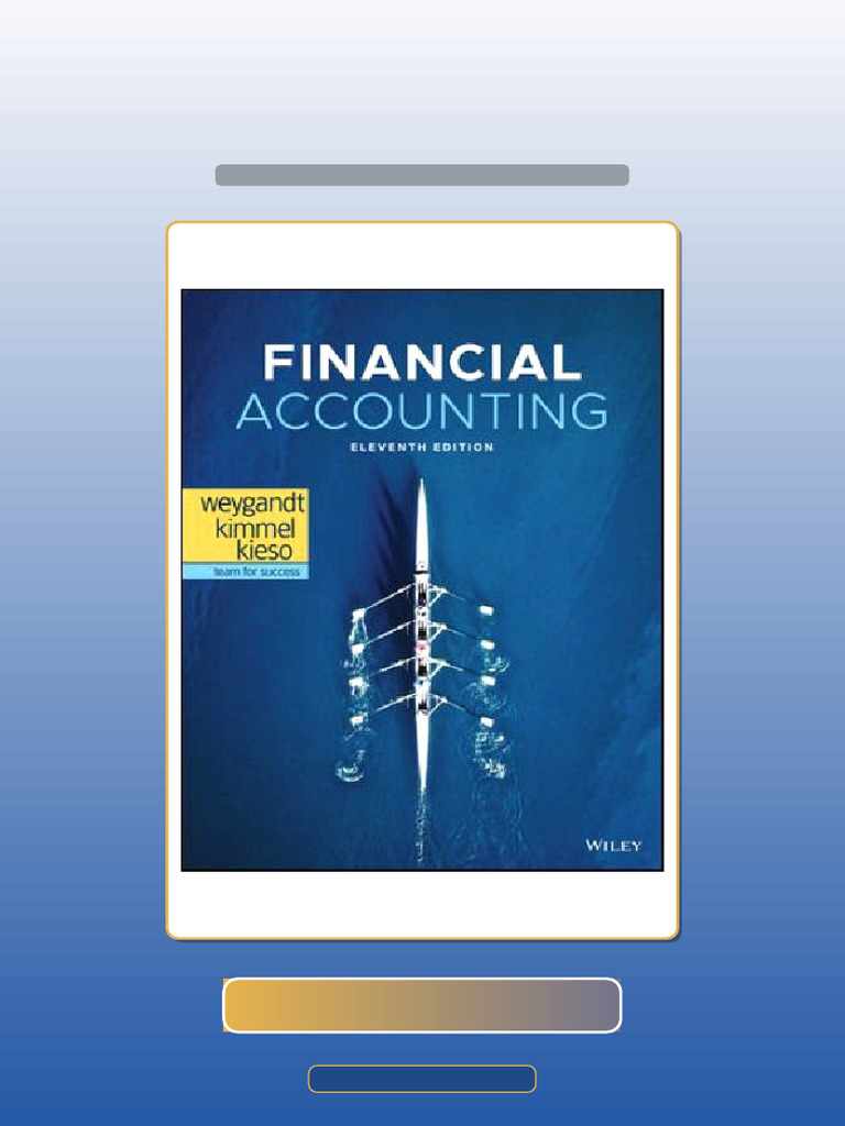 Financial Accounting 11th Edition Jerry J Weygandt Paul D Kimmel